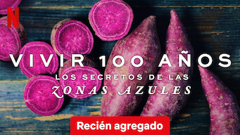 Vivir 100 años: Los secretos de las zonas azules (2023)